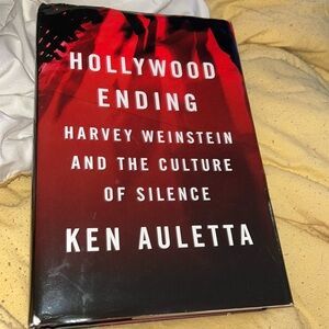 Hollywood Ending Harvey Weinstein And The Culture Of Silence by Ken Auletta book